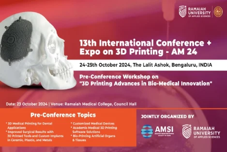 Pre Conference workshop on “3D Printing Advances in Bio-Medical Innovations”